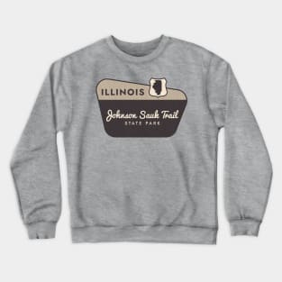 Johnson Sauk Trail State Park Illinois Welcome Sign Crewneck Sweatshirt